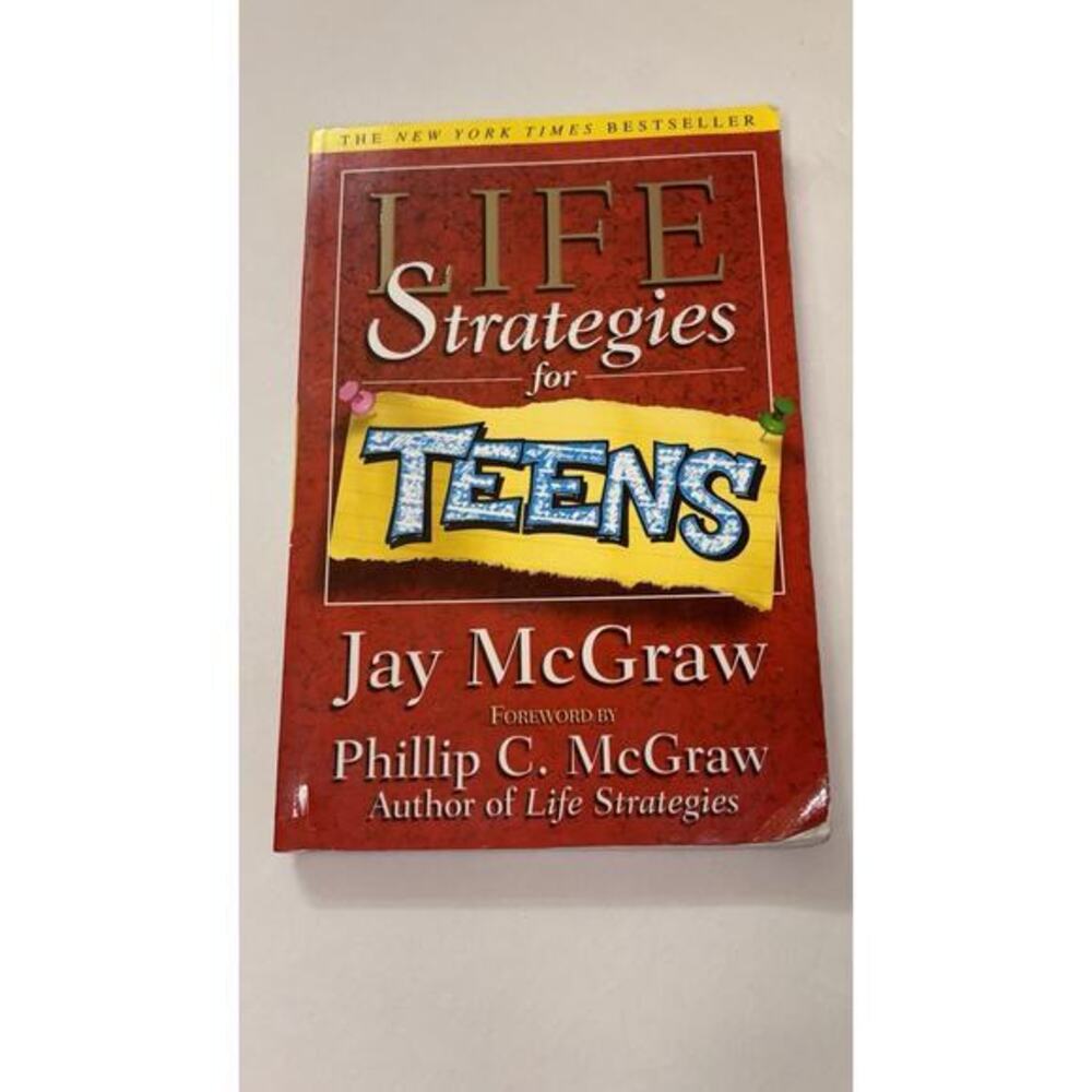 Life Strategies For Teens; Life Strategies- 9780743215466, paperback, Jay McGraw